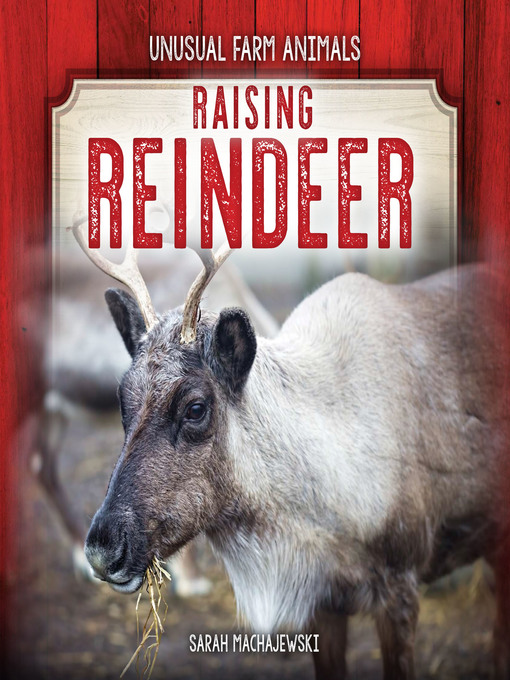 Title details for Raising Reindeer by Sarah Machajewski - Available